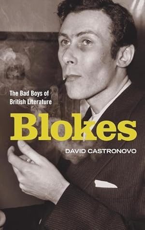 Bild des Verkufers fr Blokes: The Bad Boys of British Literature zum Verkauf von moluna