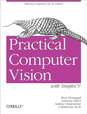 Immagine del venditore per Practical Computer Vision with SimpleCV venduto da moluna