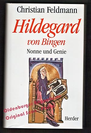 Hildegard von Bingen: Nonne und Genie - Feldmann, Christian