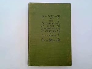 Image du vendeur pour THE ENGLISH SCENE IN THE EIGHTEENTH CENTURY mis en vente par Goldstone Rare Books