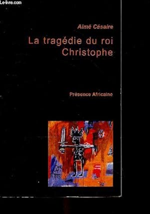 Seller image for La tragdie du roi Christophe - theatre for sale by Le-Livre