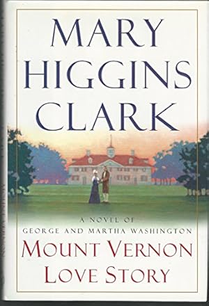 Seller image for Mount Vernon Love Story for sale by -OnTimeBooks-