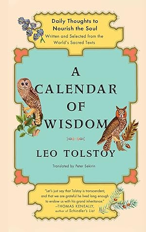 Imagen del vendedor de A Calendar of Wisdom: Daily Thoughts to Nourish the Soul, Written and Selected from the World's Sacred Texts a la venta por Globus Books