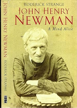 Immagine del venditore per John Henry Newman: Mind Alive venduto da Pendleburys - the bookshop in the hills