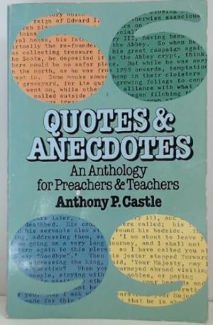 Bild des Verkufers fr Quotes and Anecdotes for Preachers and Teachers zum Verkauf von WeBuyBooks