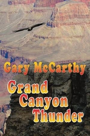 Bild des Verkufers fr Grand Canyon Thunder zum Verkauf von -OnTimeBooks-