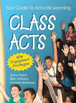 Seller image for Class Acts: Every Teacher's Guide To Activate Learning for sale by -OnTimeBooks-