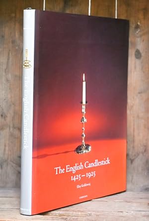 The English Candlestick. 500 Years in the Development of Base-Metal Candlesticks 1425-1925.