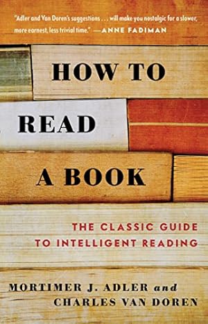 Seller image for How to Read a Book: The Classic Guide to Intelligent Reading for sale by -OnTimeBooks-