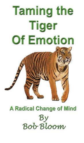 Bild des Verkufers fr Taming the Tiger of Emotion zum Verkauf von -OnTimeBooks-