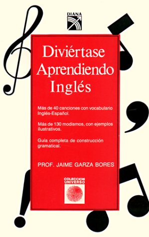 Bild des Verkufers fr Diviertase Aprendiendo Ingles/Have Fun Learning English (Coleccion Universo) (Spanish Edition) zum Verkauf von -OnTimeBooks-