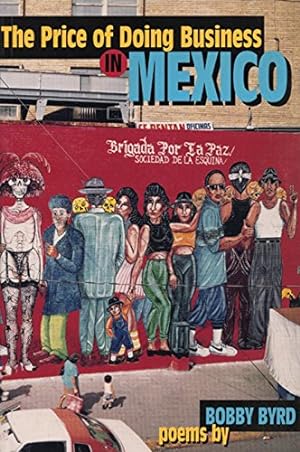 Seller image for The Price of Doing Business in Mexico: And Other Poems for sale by -OnTimeBooks-