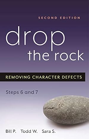 Seller image for Drop the Rock: Removing Character Defects - Steps Six and Seven for sale by -OnTimeBooks-