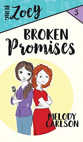 Seller image for Broken Promises (Being Zoey) for sale by -OnTimeBooks-