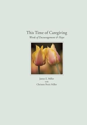 Seller image for This Time of Caregiving for sale by -OnTimeBooks-