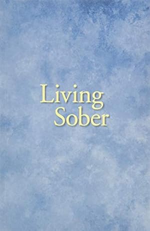 Seller image for Living Sober for sale by -OnTimeBooks-
