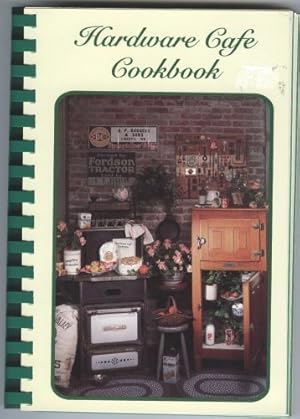 Seller image for Hardware Cafe Cookbook (on Liberty Missouri's Historic Square) for sale by -OnTimeBooks-