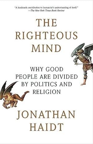Bild des Verkufers fr The Righteous Mind: Why Good People Are Divided by Politics and Religion zum Verkauf von -OnTimeBooks-