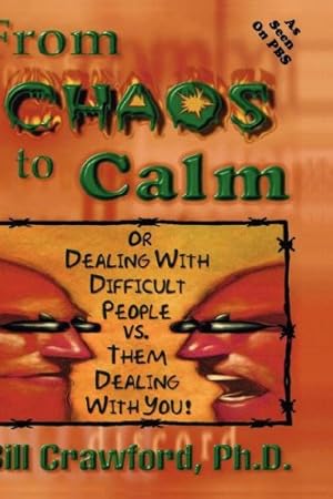 Seller image for From Chaos to Calm for sale by -OnTimeBooks-