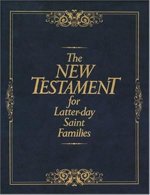 Bild des Verkufers fr The New Testament for Latter-Day Saint Families zum Verkauf von -OnTimeBooks-