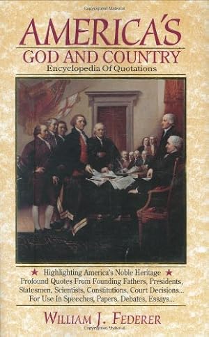 Seller image for America's God and Country Encyclopedia of Quotations for sale by -OnTimeBooks-