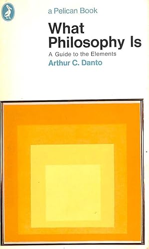 Seller image for What Philosophy is: Guide to the Elements (Pelican S.) for sale by M Godding Books Ltd