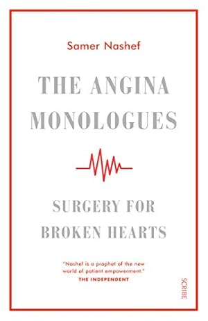 Seller image for The Angina Monologues: surgery for broken hearts for sale by -OnTimeBooks-