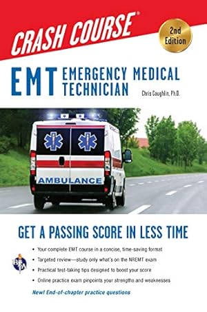 Seller image for EMT (Emergency Medical Technician) Crash Course with Online Practice Test, 2nd Edition: Get a Passing Score in Less Time (EMT Test Preparation) for sale by -OnTimeBooks-