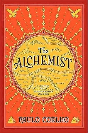 Bild des Verkufers fr The Alchemist, 25th Anniversary: A Fable About Following Your Dream zum Verkauf von -OnTimeBooks-