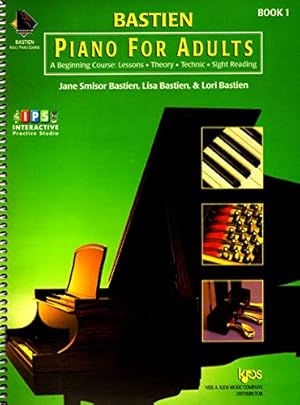 Immagine del venditore per Bastien Piano for Adults, 1 Book/Online Access: A Beginning Course: Lessons, Theory, Technic, Sight Reading venduto da -OnTimeBooks-