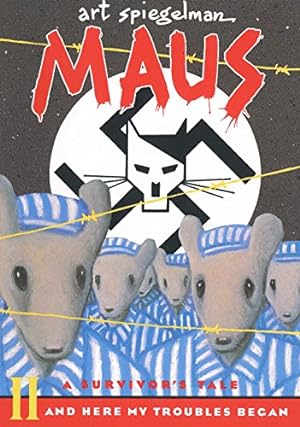 Immagine del venditore per Maus II: A Survivor's Tale: And Here My Troubles Began venduto da -OnTimeBooks-