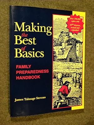 Seller image for Making the Best of Basics: Family Preparedness Handbook for sale by -OnTimeBooks-
