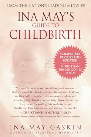 Immagine del venditore per Ina May's Guide to Childbirth "Updated With New Material" venduto da -OnTimeBooks-