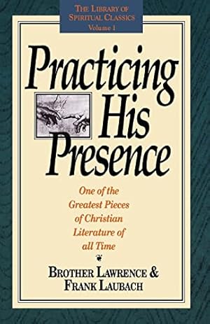 Seller image for Practicing His Presence (The Library of Spiritual Classics, Volume 1) for sale by -OnTimeBooks-