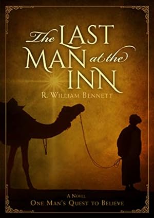 Bild des Verkufers fr The Last Man at the Inn: One Man's Quest to Believe zum Verkauf von -OnTimeBooks-