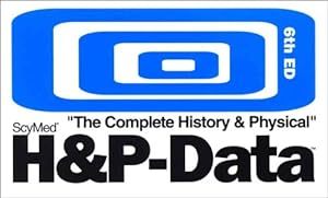 Imagen del vendedor de H&p-data: The Complete History & Physical Manual/Eh&p 2001 Custom History & Physical Lite Version Exam a la venta por -OnTimeBooks-