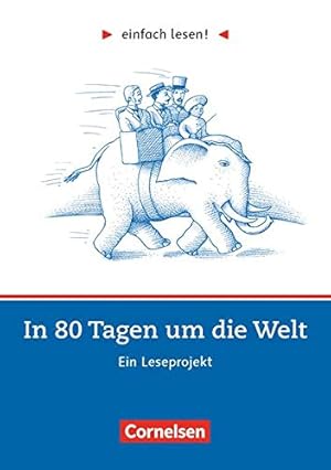 Imagen del vendedor de In 80 Tagen um die Welt: Niveau 2. Ein Leseprojekt nach dem Roman von Jules Verne. Arbeitsbuch mit Lösungen a la venta por -OnTimeBooks-