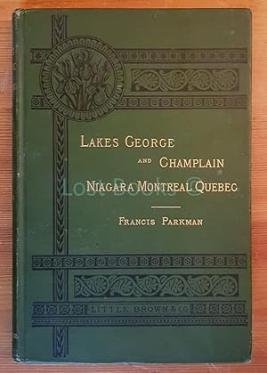 Historic Handbook of the Northern Tour. Lakes George and Champlain; Niagara; Montreal; Quebec