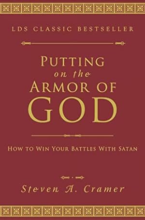 Imagen del vendedor de Putting on the Armor of God: How to Win Your Battles with Satan a la venta por -OnTimeBooks-