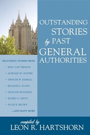 Seller image for Outstanding Stories by Past General Authorities for sale by -OnTimeBooks-