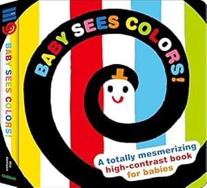 Seller image for Baby Sees Colors: A totally mesmerizing high-contrast book for babies for sale by -OnTimeBooks-