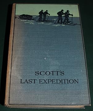 Imagen del vendedor de Scott's Last Expedition. The Personal Journals of Captain R F Scott, R.N., C.V.O., On His Journey to the South Pole. With a Biographical Introduction By J.M. Barrie Amd a Preface By Sir Clements R Markham, K.C.B, F.R.S a la venta por Fountain Books (Steve Moody)