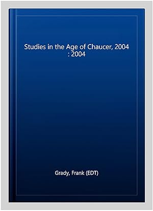 Imagen del vendedor de Studies in the Age of Chaucer, 2004 : 2004 a la venta por GreatBookPricesUK