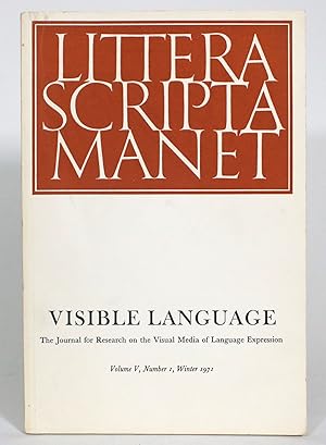 Visible Language: The Journal for Research on the Visual Media of Language Expression. Volume V, ...