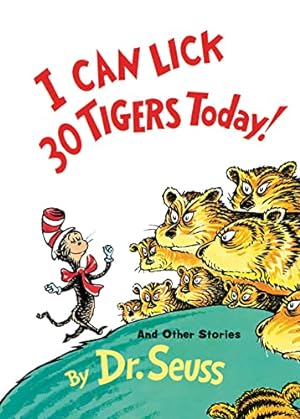 Seller image for I Can Lick 30 Tigers Today! and Other Stories (Classic Seuss) for sale by -OnTimeBooks-