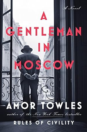Bild des Verkufers fr A Gentleman in Moscow: A Novel zum Verkauf von -OnTimeBooks-