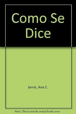 Imagen del vendedor de Como Se Dice (Spanish Edition) a la venta por -OnTimeBooks-