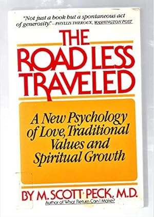 Bild des Verkufers fr The Road Less Traveled: A New Psychology of Love, Traditional Values, and Spiritual Growth zum Verkauf von -OnTimeBooks-