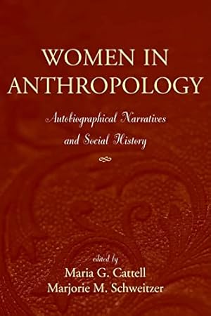 Imagen del vendedor de Women in Anthropology: Autobiographical Narratives And Social History a la venta por -OnTimeBooks-