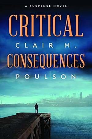 Seller image for Critical Consequences for sale by -OnTimeBooks-